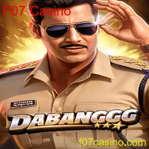 DABANGGG: Mergulhe no Mundo do F07 Casino