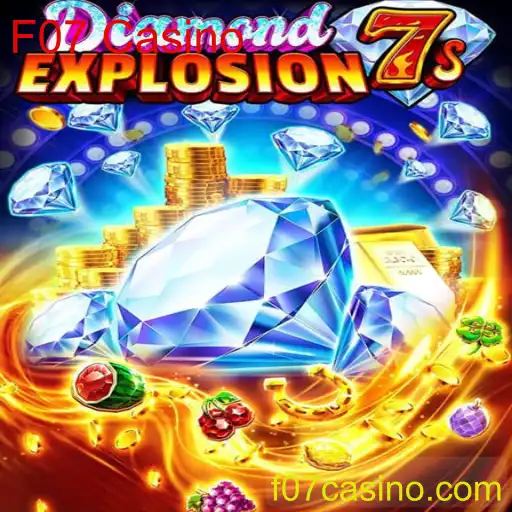 Explorando DiamondExplosion7s: O Novo Sucesso do F07 Casino