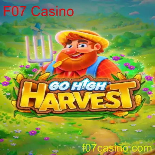 GoHighHarvest: Conquistando a Sorte no Mundo do F07 Casino